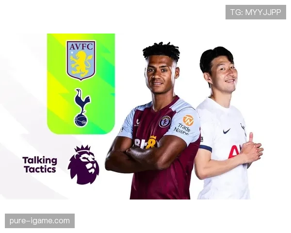 沃特金斯与孙兴慜的数据对决:英超金靴级射手的进球效率差异在哪